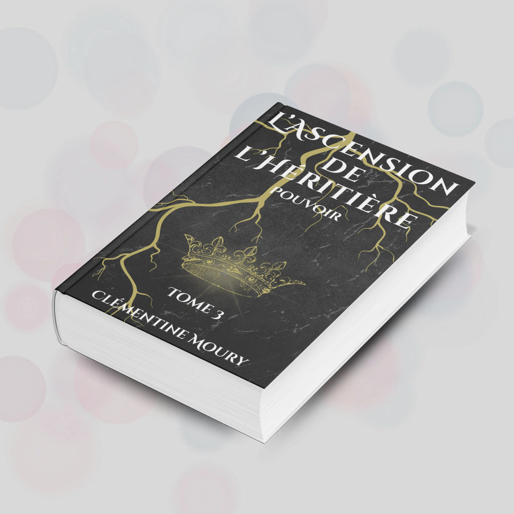 Pouvoir — Tome 3 | L’Ascension de l’Héritière Murmure des Messages